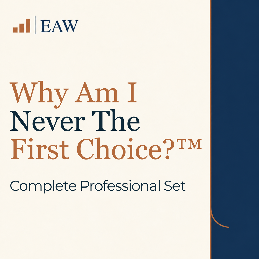 Why Am I Never The First Choice?™ Complete Professional Set | Consultant-Grade PLR | Commercial Use