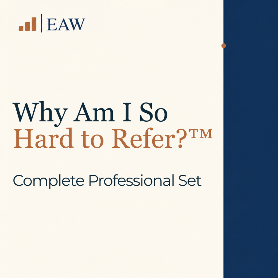 Why Am I So Hard To Refer?™ Complete Professional Set | Consultant-Grade PLR | Commercial Use